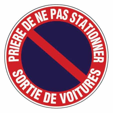 Panneau de signalisation "Défense de stationner sortir de voitures" NOVAP