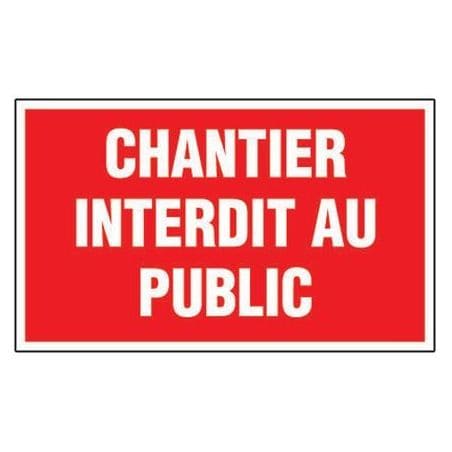 Panneau de signalisation rectangulaire Chantier interdit au public 4160665 NOVAP
