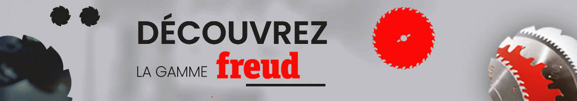 Freud, lames pour scies et mèches