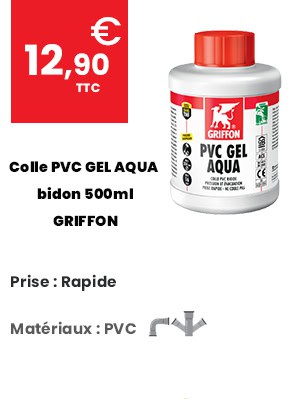 Colle PVC GEL AQUA - bidon 500ml - GRIFFON 6140215