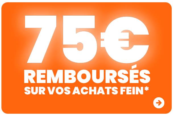 Jusqu'à 75€ remboursés chez Fein
