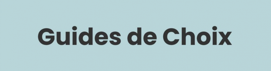 Guides de choix