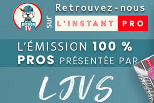 Retrouvez-nous dans l'Instant Pro avec LJVS ! 