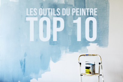 TOP 10 : Les Outils du Peintre