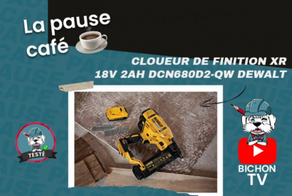 Pause Café : le Cloueur de finition XR 18V 2Ah DCN680D2-QW DEWALT !