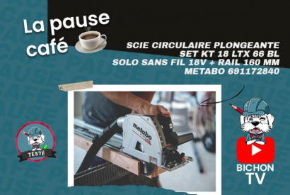 Pause café : la Scie circulaire plongeante SET KT 18 LTX 66 BL SOLO sans fil 18V