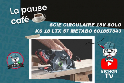 Pause Café : Scie circulaire 18V solo KS 18 LTX 57 METABO 601857840