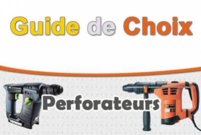 Guide de choix - Les perforateurs