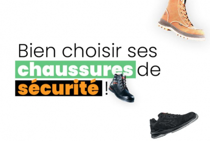 Bien choisir ses chaussures de sécurité !