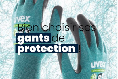 Bien choisir ses gants de protection !