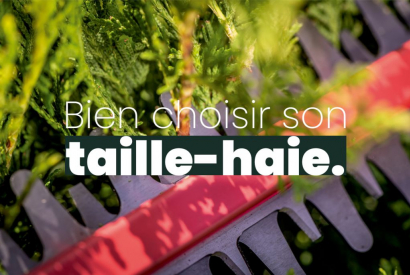Bien choisir son taille-haie !