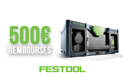 Profitez d’un remboursement de 500€ avec Festool