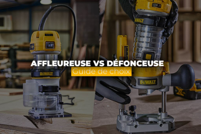 Défonceuse ou affleureuse : le guide complet pour faire votre choix.