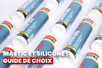 Mastics et silicones : le bon choix et utilisation pour un résultat durable.