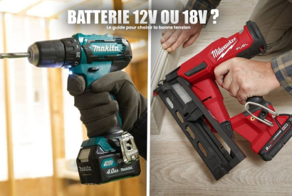 Batterie 12V ou 18V : quelle tension pour vos outils électroportatifs ?
