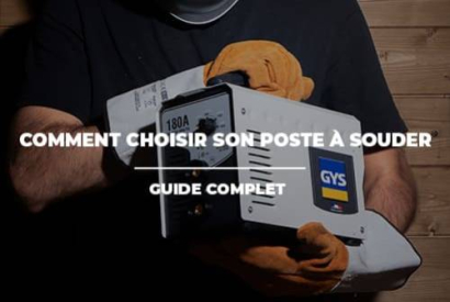 Comment bien choisir son poste à souder selon ses besoins ?