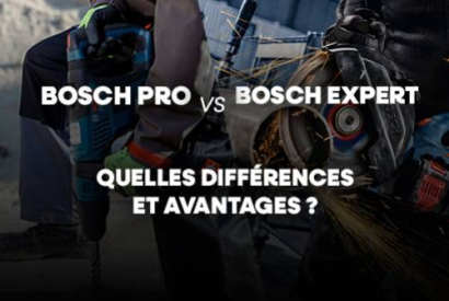 Bosch PRO vs Bosch EXPERT : quelles différences et avantages ?