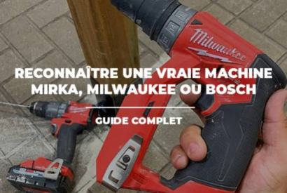 Comment reconnaître une vraie machine Mirka, Milwaukee ou Bosch ? Guide complet