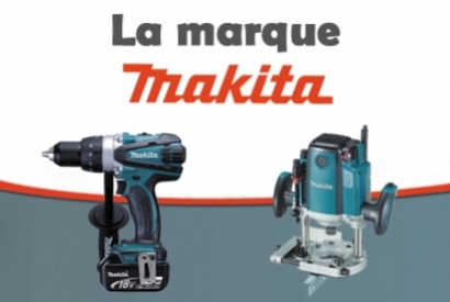 ZOOM sur la marque MAKITA