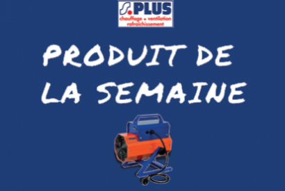 Produit de la semaine :  Canon à air chaud ! 